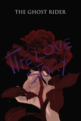 The Love Story Paperback Xulon Press