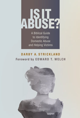 Paperback book titled "Is It Abuse?" by P & R Publishing, featuring a cover with a biblical guide to domestic abuse awareness.