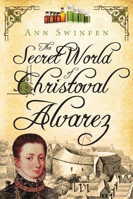 The Secret World of Christoval Alvarez Paperback Shakenoak Press