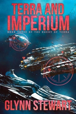 Terra and Imperium: Book Three in the Duchy of Terra Paperback Faolan's Pen Publishing Inc.