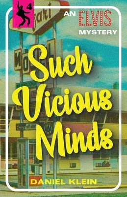 Such Vicious Minds: An Elvis Mystery Paperback Dean Street Press