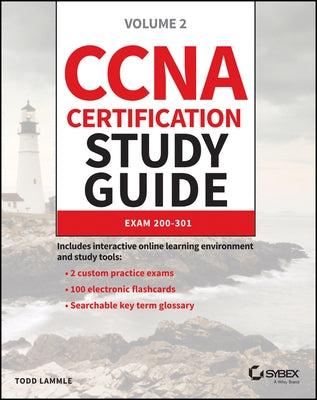 CCNA Certification Study Guide, Volume 2: Exam 200-301 by Lammle, Todd