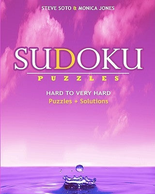 SUDOKU Puzzles - Hard to Very Hard: Puzzles + Solutions Paperback Createspace Independent Publishing Platform