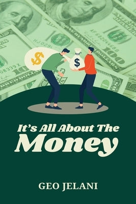 It's All About The Money Paperback Jelani