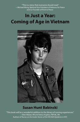 In Just a Year: Coming of Age in Vietnam Paperback Independently Published