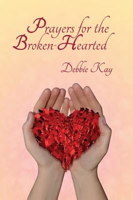 Prayers for the Broken-Hearted Paperback Hope for the Broken-Hearted