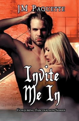 Invite Me In Paperback 4 Horsemen Publications