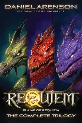 Flame of Requiem: The Complete Trilogy Paperback Createspace Independent Publishing Platform