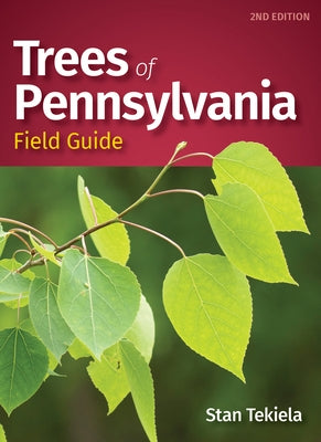 Trees of Pennsylvania Field Guide Adventure Publications