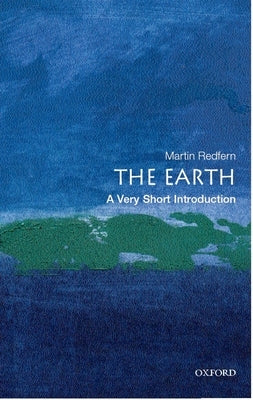The Earth: A Very Short Introduction Paperback Oxford University Press, USA