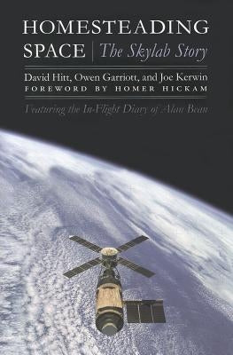 Homesteading Space: The Skylab Story Paperback Bison