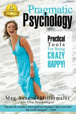 Pragmatic Psychology Paperback Access Consciousness Publishing Company