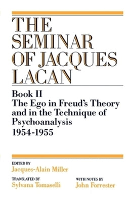 The Ego in Freud's Theory and in the Technique of Psychoanalysis, 1954-1955 W. W. Norton & Company