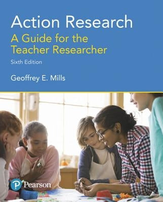 Mills: Action Research_6 Paperback Pearson
