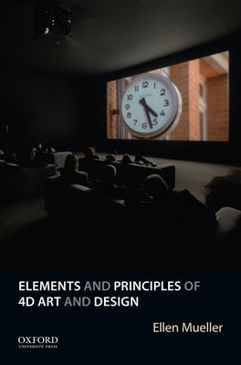 Paperback of Elements and Principles of 4D Art and Design by Oxford University Press, USA, showing a colorful cover with artistic illustrations.