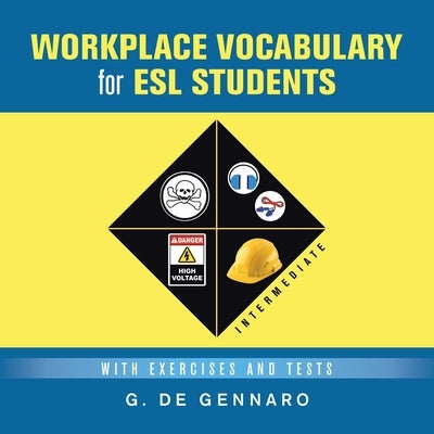 Workplace Vocabulary for Esl Students: With Exercises and Tests Paperback Authorhouse