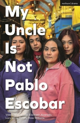 My Uncle Is Not Pablo Escobar Paperback Bloomsbury Publishing PLC