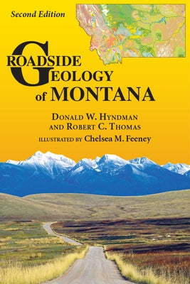 Paperback copy of Mountain Press's Roadside Geology of Montana with colorful geological maps and scenic Montana roadside views.