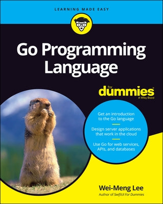 Go Programming Language for Dummies For Dummies