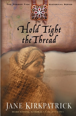 Hold Tight the Thread Paperback Waterbrook Press