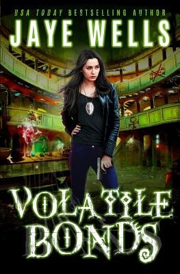 Volatile Bonds Paperback Jaye Wells