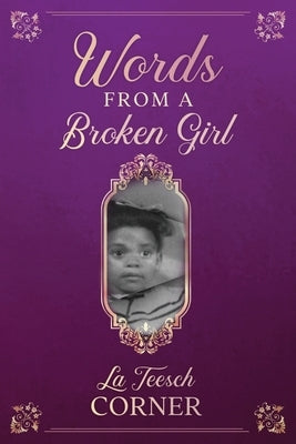 Words From a Broken Girl! Paperback A2z Books, LLC