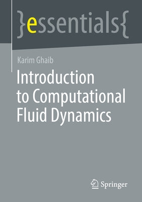 Introduction to Computational Fluid Dynamics Paperback Springer
