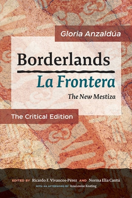 Paperback of Borderlands / La Frontera: The New Mestiza by Aunt Lute Books, showing the book cover with title and author details.