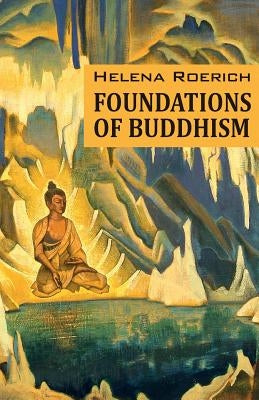 Foundations of Buddhism Paperback AGNI Yoga Society, Inc.