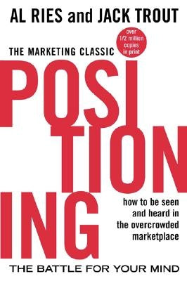 Paperback of "Positioning: The Battle for Your Mind" by McGraw-Hill Companies showing the book cover with title and author.