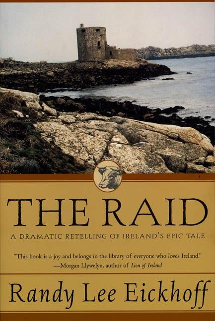 The Raid: A Dramatic Retelling of Ireland's Epic Tale Paperback Forge