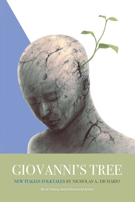 Giovanni's Tree: New Italian Folktales Paperback Bordighera Press