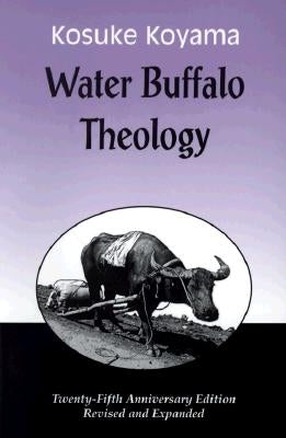 Water Buffalo Theology (Anniversary (Anniversary) Paperback Orbis Books