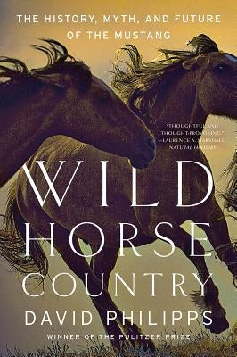 Cover of "Wild Horse Country" book showing a wild mustang running across open plains, highlighting America's iconic horse.