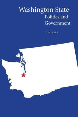 Washington State Politics and Government Paperback University of Nebraska Press