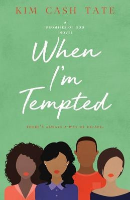 When I'm Tempted: A Promises of God Novel Paperback Faith/Love Press