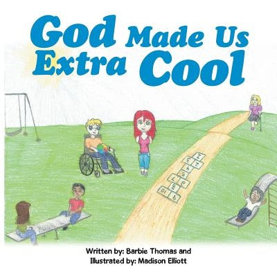 God Made Us Extra Cool Paperback Authorhouse