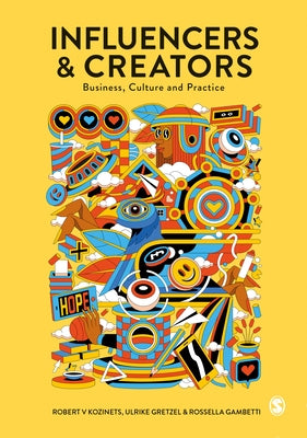 Influencers and Creators: Business, Culture and Practice Paperback Sage Publications Ltd