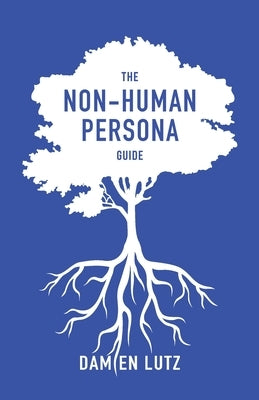 The Non-Human Persona Guide Paperback Damien Lutz