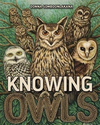 Knowing Owls Paperback Outskirts Press