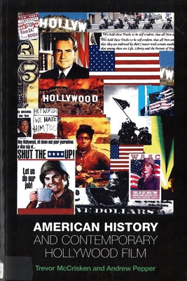 American History and Contemporary Hollywood Film Paperback Rutgers University Press