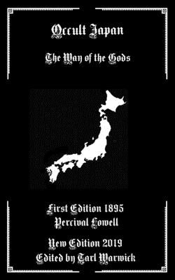 Occult Japan: The Way of the Gods Paperback Independently Published