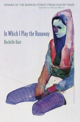 In Which I Play the Runaway Paperback Barrow Street Press