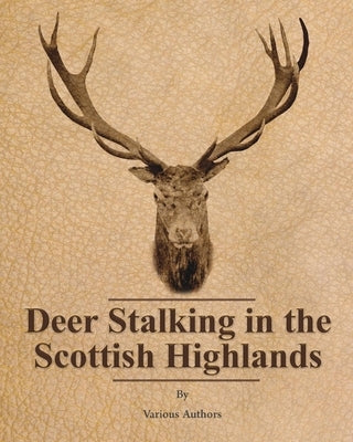 Deer Stalking in the Scottish Highlands Paperback Read Country Books