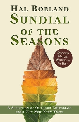 Sundial of the Seasons: A Selection of Outdoor Editorials from The New York Times Paperback Echo Point Books & Media