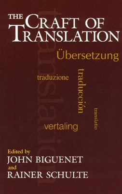 The Craft of Translation Paperback University of Chicago Press