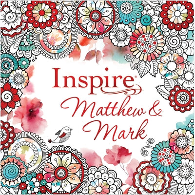 Inspire: Matthew & Mark (Softcover): Coloring & Creative Journaling Through Matthew & Mark Bible Tyndale House Publishers