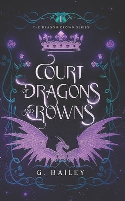Court of Dragons and Crowns Paperback Independently Published