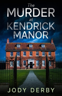 The Murder at Kendrick Manor Paperback Combobulate Publishing