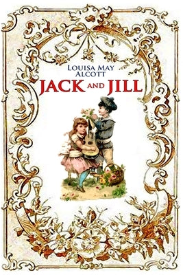 Jack and Jill (illustrated): completed with classic and original illustrations Paperback Independently Published